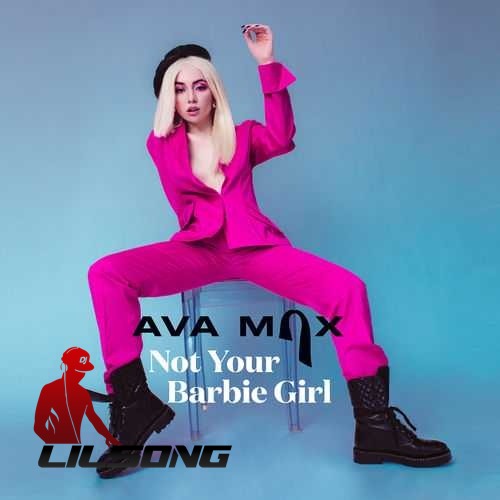 Ava Max - Not Your Barbie Girl